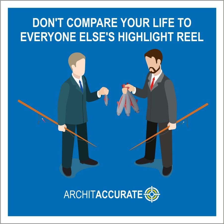 Don't Compare Your Life to Everyone else's Highlight Reel