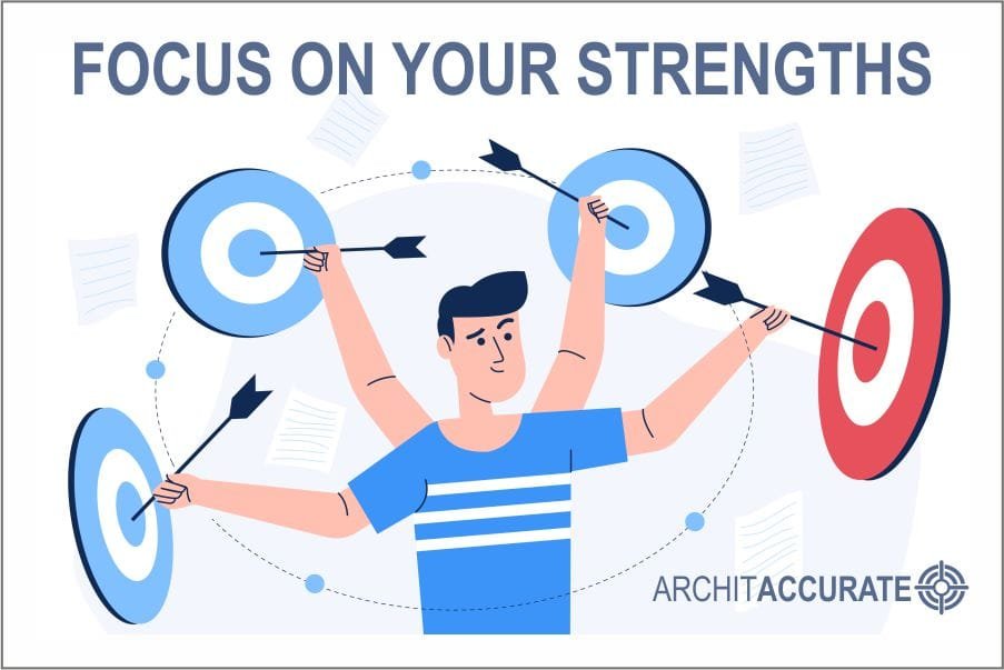 Focus on Your Strengths