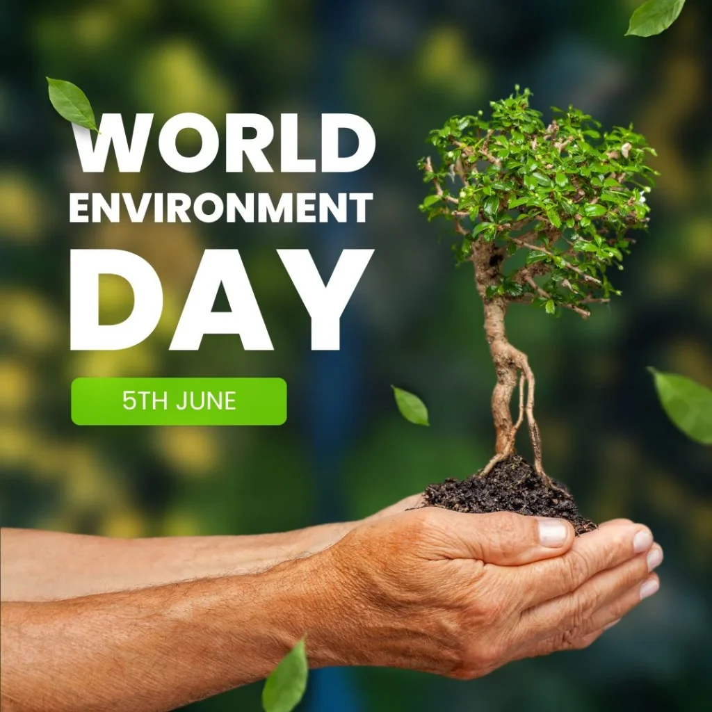 WORLD ENVIRONMENT DAY 5th June